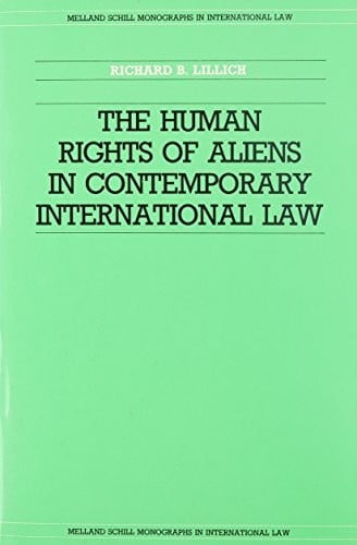 The human rights of aliens in contemporary international law