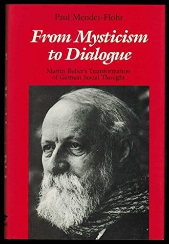 From mysticism to dialogue: Martin Buber's transformation of German social thought