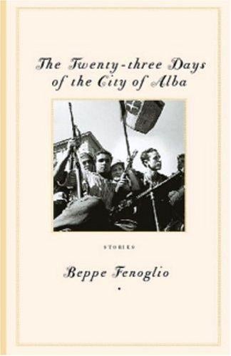 The twenty-three days of the city of Alba: stories