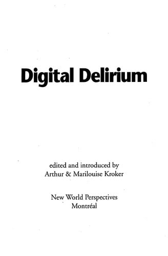 Digital delirium