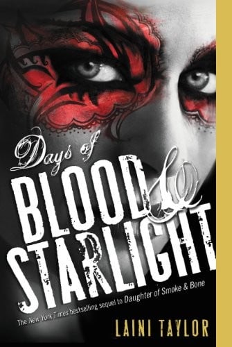 Days of Blood & Starlight (Daughter of Smoke and Bone Book 2)