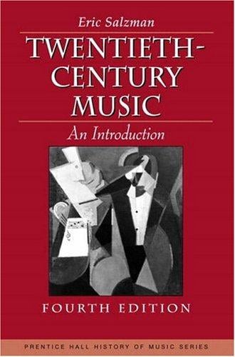 Twentieth Century Music: An Introduction (4th Edition)