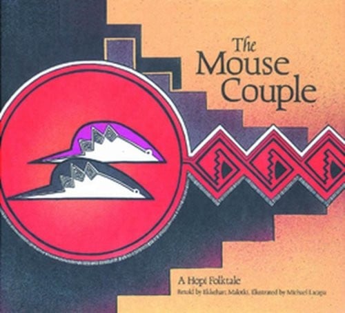 The mouse couple: a Hopi folktale