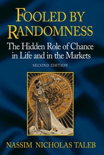 Fooled by Randomness: The Hidden Role of Chance in the Markets and Life