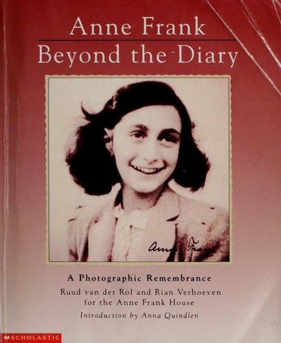 Anne Frank, beyond the diary: a photographic remembrance