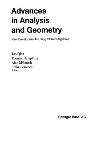 Advances in Analysis and Geometry: New Developments Using Clifford Algebras