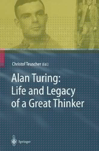 Alan Turing: life and legacy of a great thinker