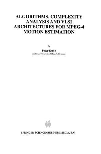 Algorithms, complexity analysis and VLSI architectures for MPEG-4 motion estimation
