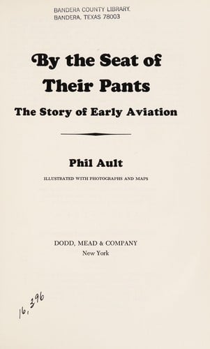 By the seat of their pants: the story of early aviation