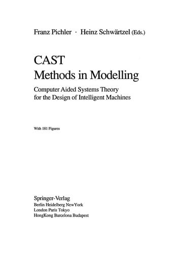 CAST Methods in Modelling: Computer Aided Systems Theory for the Design of Intelligent Machines