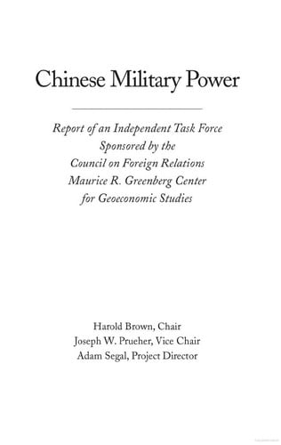 Chinese military power: report of an independent task force sponsored by the Council on Foreign Relations Maurice R. Greenberg Center for Geoeconomic Studies