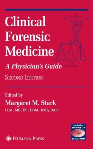 Clinical forensic medicine: a physician's guide