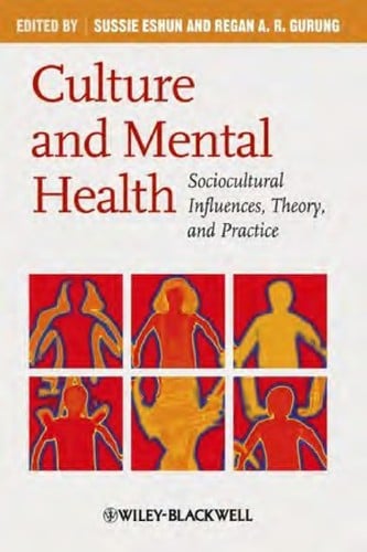 Culture and mental health: sociocultural influences, theory, and practice