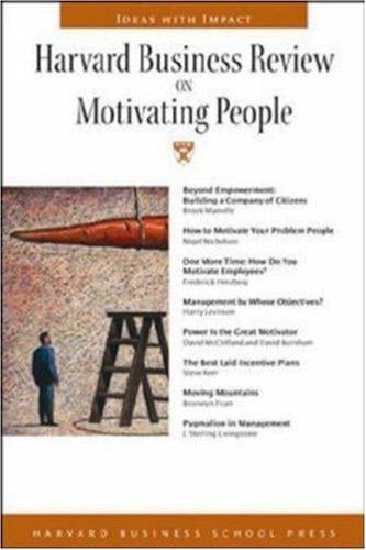 Harvard Business Review on Motivating People (Harvard Business Review Paperback Series)
