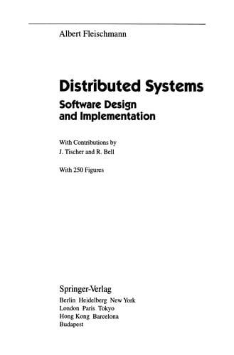 Distributed Systems: Software Design and Implementation