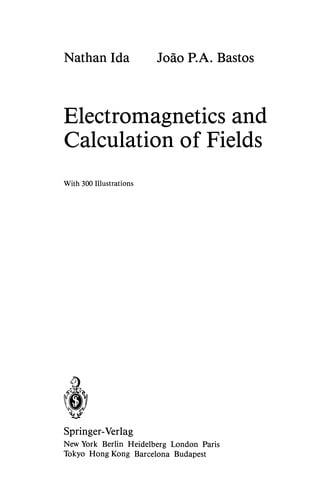 Electromagnetics and Calculation of Fields