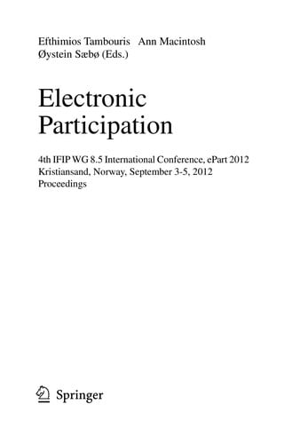 Electronic Participation: 4th IFIP WG 8.5 International Conference, ePart 2012, Kristiansand, Norway, September 3-5, 2012. Proceedings