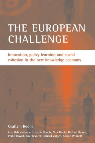 EUROPEAN CHALLENGE: INNOVATION, POLICY LEARNING AND SOCIAL COHESION IN THE NEW KNOWLEDGE ECONOMY.