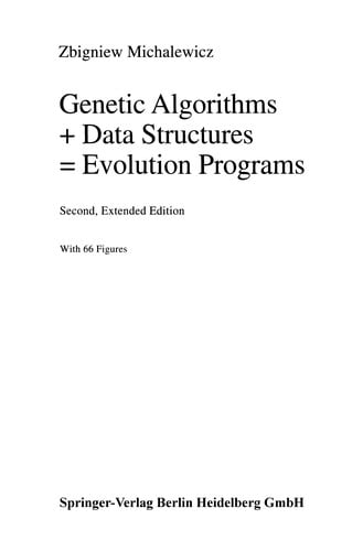Genetic Algorithms + Data Structures =: Evolution Programs