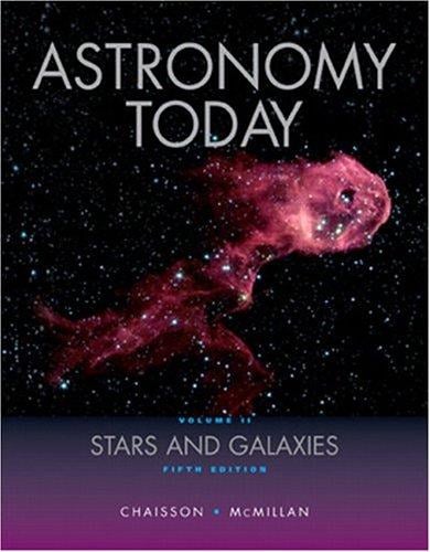 Astronomy Today,  Volume 2: Stars and Galaxies (5th Edition)