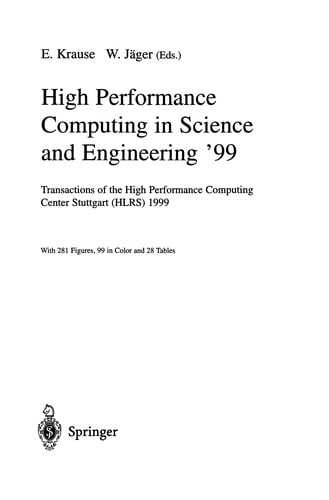 High Performance Computing in Science and Engineering '99: Transactions of the High Performance Computing Center Stuttgart (HLRS) 1999