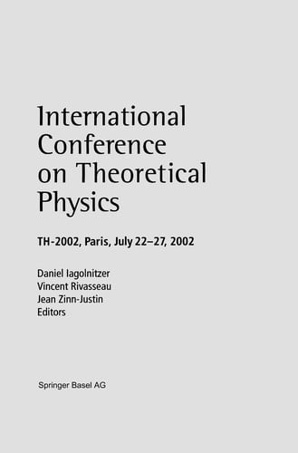 International Conference on Theoretical Physics: TH-2002, Paris, July 22-27, 2002