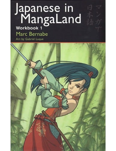 Japanese in MangaLand: Workbook 1