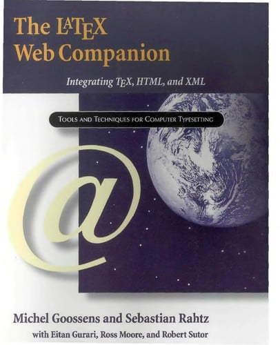 The LaTex Web companion: integrating TeX, HTML, and XML