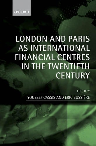 London and Paris as international financial centres in the twentieth century