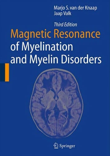 Magnetic resonance of myelination and myelin disorders