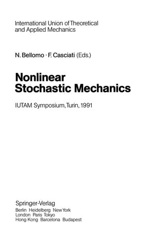 Nonlinear Stochastic Mechanics: IUTAM Symposium, Turin, 1991