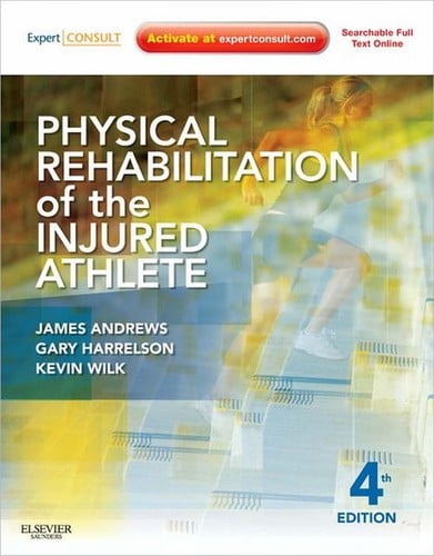 Physical rehabilitation of the injured athlete