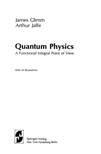 Quantum physics: a functional integral point of view