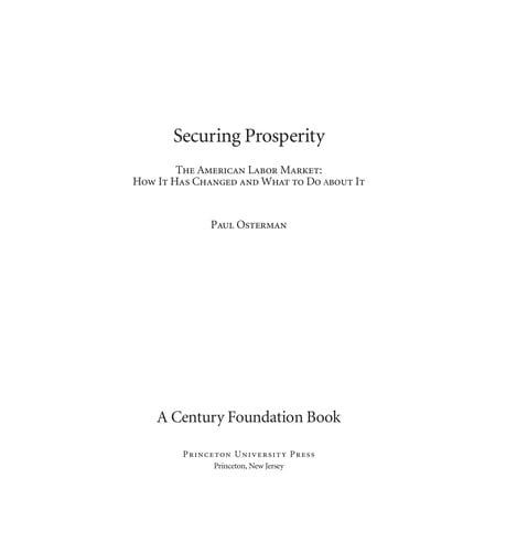 Securing prosperity: the American labor market :  how it has changed and what to do about it