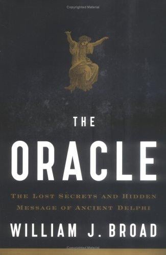 The Oracle: The Lost Secrets and Hidden Messages of Ancient Delphi