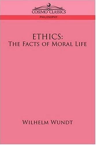 ETHICS: The Facts of Moral Life