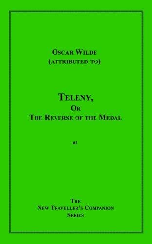 Teleny, Or The Reverse Of The Medal (The New Traveller's Companion)