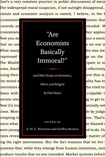 Are economists basically immoral?: and other essays on economics, ethics, and religion