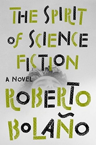 The Spirit of Science Fiction: A Novel