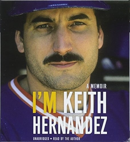 I'm Keith Hernandez: A Memoir