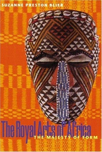 The Royal Arts of Africa: The Majesty of Form (Perspectives) (Trade Version) (Perspectives)