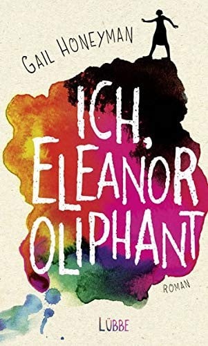 Ich, Eleanor Oliphant