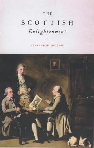 The Scottish Enlightenment: The Historical Age of the Historical Nation