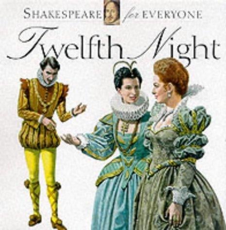 Twelfth Night (Mulherin, Jennifer. Shakespeare for Everyone.)