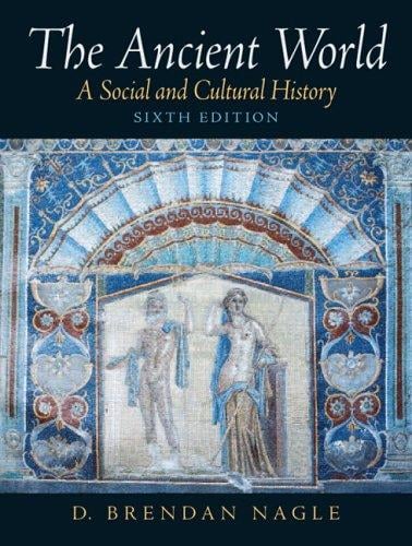 The Ancient World: A Social and Cultural History (6th Edition)