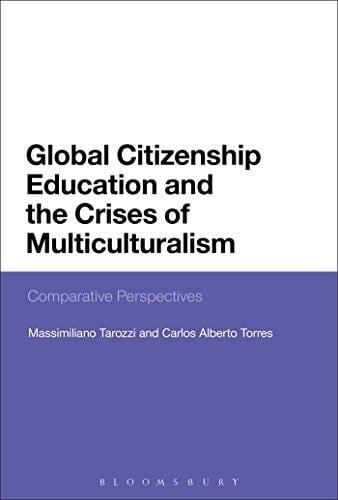 Global Citizenship Education and the Crises of Multiculturalism: Comparative Perspectives