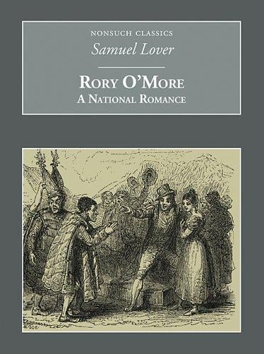 Rory O'More: A National Romance (Nonsuch Classics)