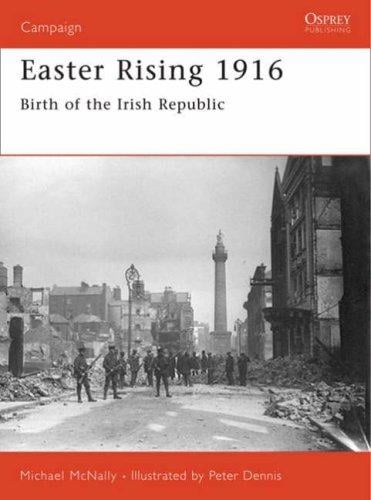 Easter Rising 1916: Birth of the Irish Republic (Campaign)