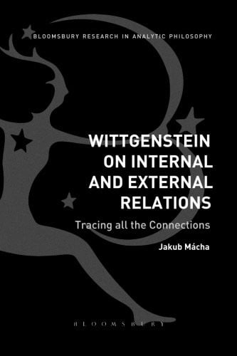 Wittgenstein on Internal and External Relations: Tracing all the Connections