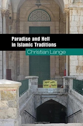 Paradise and Hell in Islamic Traditions